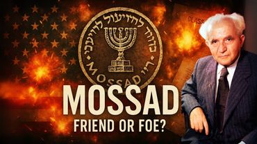 America’s Ally or Enemy? The Hidden Story of Israel's Mossad