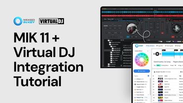 Mixed In Key 11 + Virtual DJ - Integration Tutorial
