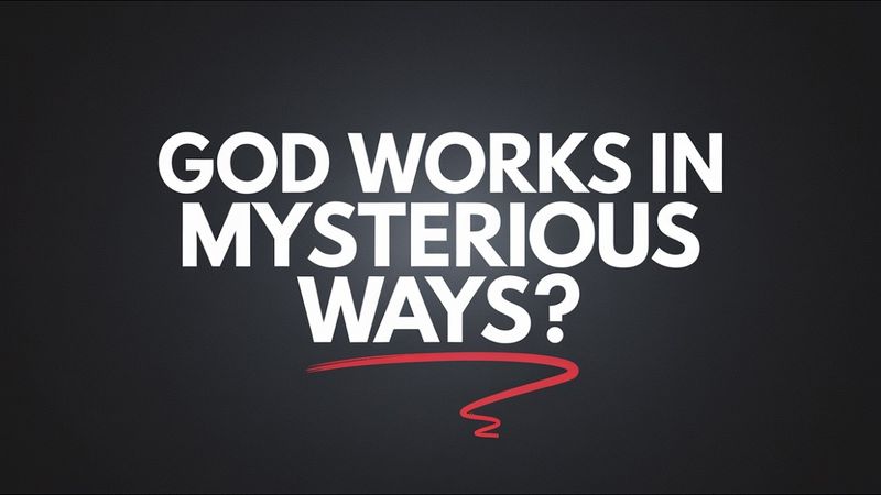 La trappola psicologica di “Dio opera in modi misteriosi”
