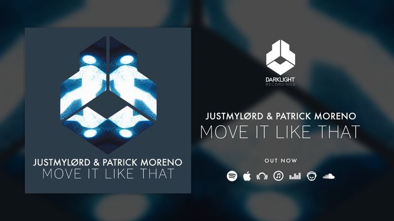 Justmylørd & Patrick Moreno - Move It Like That [Official Music Video]
