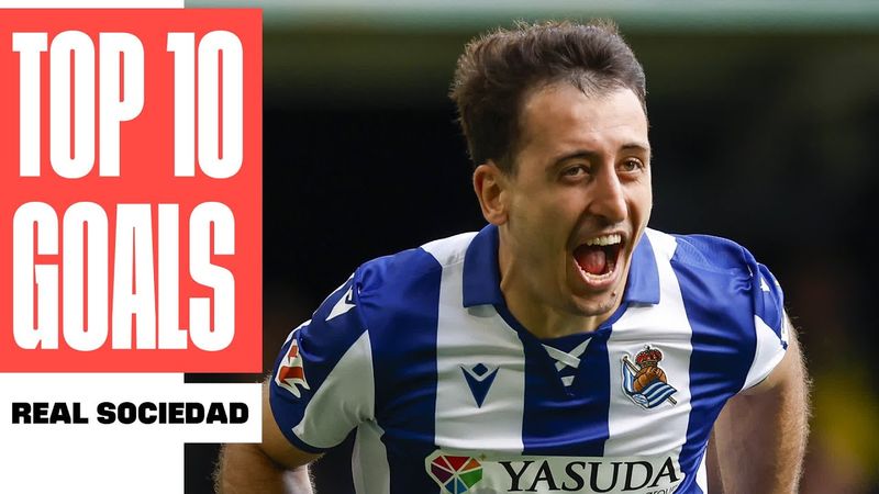 ¡Los 10 MEJORES GOLES de la REAL SOCIEDAD!