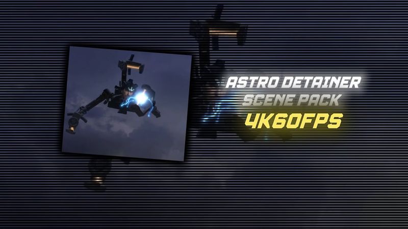 ASTRO DETAINER | SCENE PACK | 4K 60FPS | NO CC