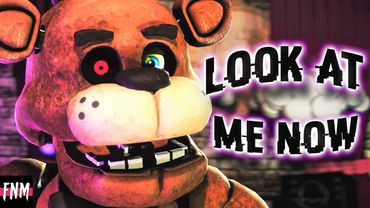 FNAF SONG "Look At Me Now" (ANIMATED)