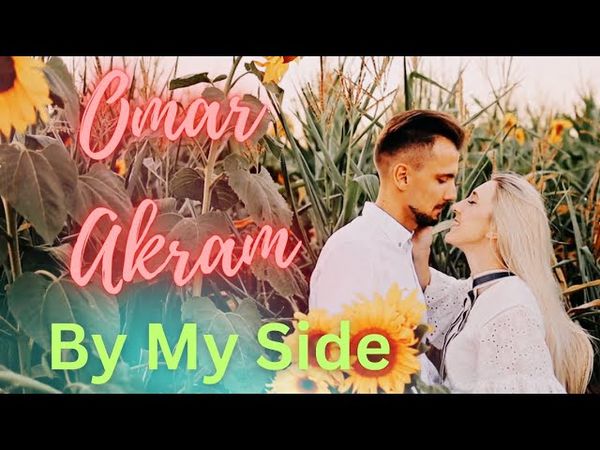 Omar Akram – By My Side | Romantic & Relaxing Piano Music for Love, Peace & Reflection 🎹✨