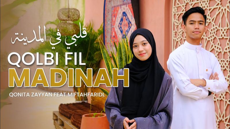 QALBI FIL MADINAH MAHER ZAIN FT. HARRIS J - COVER BY MIFTAH FARIDL FT. QONITA ZAYYAN