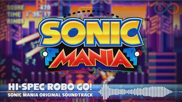 Hi-Spec Robo Go! - Sonic Mania Music Extended 10 Hours