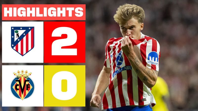 ATLÉTICO DE MADRID 2 - 0 VILLARREAL CF | HIGHLIGHTS LALIGA EA SPORTS