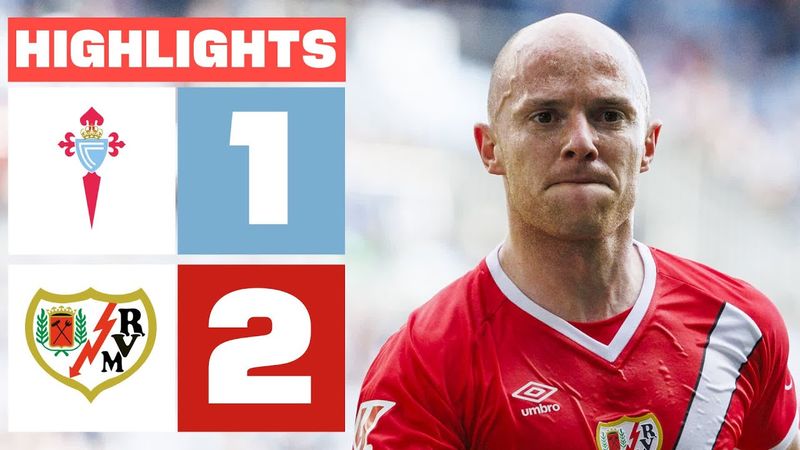 RC CELTA 1 - 2 RAYO VALLECANO I HIGHLIGHTS LALIGA EA SPORTS