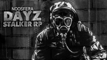 Новая Ходка в Stalker RP ⚛️ Dayz Noosfera