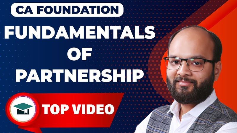 Fundamentals of Partnership | CA Foundation Accounts (A/C) Chapter no 8 | ICAI | Chandan Poddar
