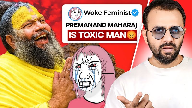 Why Woke Feminists Wants to Destroy Premanand Ji Maharaj?