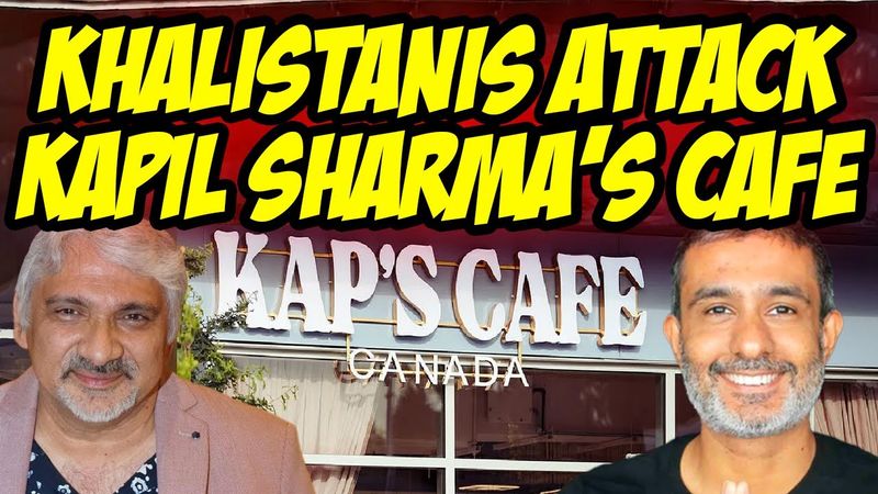 Khalistanis Open Fire At Kapil Sharma's Cafe In Canada