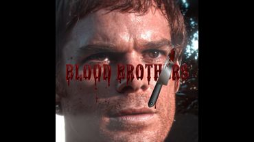 Brian Moser | Blood Brothers