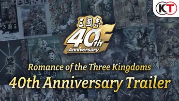 ROMANCE OF THE THREE KINGDOMS Series 40th Anniversary Trailer