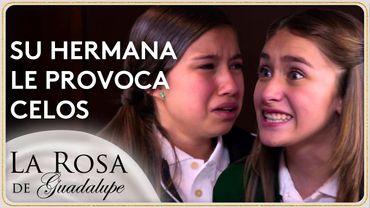 Otilia no siente el menor cariño por su hermana Francia | La Rosa de Guadalupe