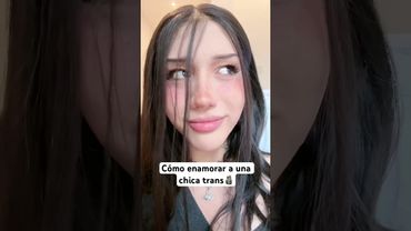 Cómo enamorar a una chica trans 🗿 #humor #comedia #femboy
