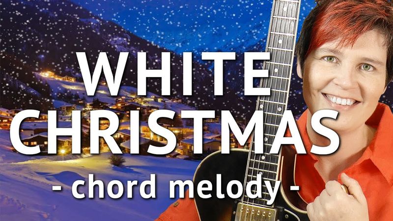 WHITE CHRISTMAS Guitar Tutorial Chord Melody