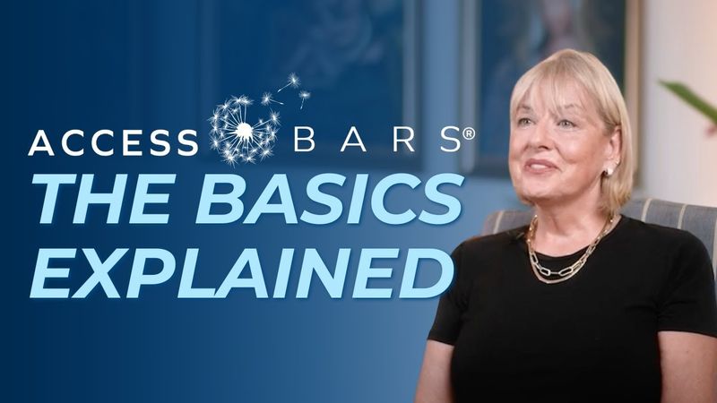 Access Bars  The Basics Explained @accessbarsinbusiness