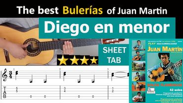 The best Bulerías of Juan Martin - DIEGO EN MENOR tutorial with sheet & tab