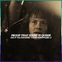 reasons why eddie is qù33r <3 this is important to me and i am once a...