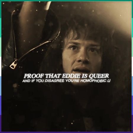 reasons why eddie is qù33r <3 this is important to me and i am once a...