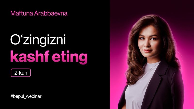 O'zingni kashf et | 2-kun