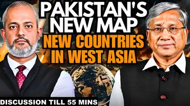 Pakistan's New Map Incoming, Middle east New Countries, India's Plan I Maj Gen Rajiv Narayanan, Aadi