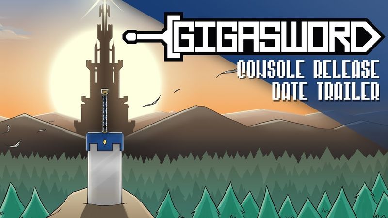 GIGASWORD - New Release Date and Consoles Announce Trailer
