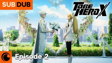 TO BE HERO X Episode 2 SUB/DUB | MOON