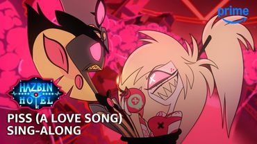 Piss (A Love Song) Sing-Along - Hazbin Hotel S2 | Prime Video