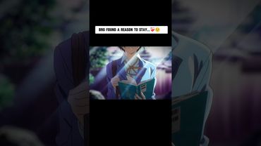 Bro found a reason to stay..😖💝 #anime [ the kawaii complex ]