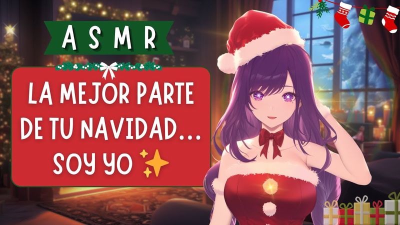 🎄¡Estás Obligado A Pasarla Conmigo! 💖✨ [ASMR] [NANNU]