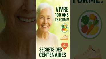 The real secret of centenarians revealed!