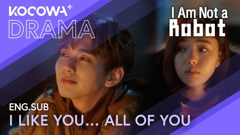 I Like You… All Of You 😏❤️ | I Am Not A Robot EP23 | KOCOWA+