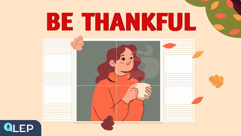 Podcast de inglês para ouvir devagar | Seja grato pelo que você tem | Podcast para aprender inglês