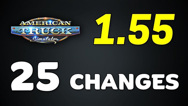 RELEASED: ATS 1.55 Full Version ● All 25 Changes in the New Update ● American Truck Simulator