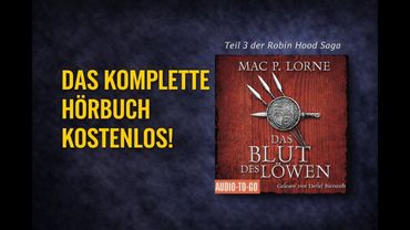 Das Blut des Löwen – Teil 3 | Komplettes Hörbuch | Autor: Mac P. Lorne | Sprecher: Detlef Bierstedt