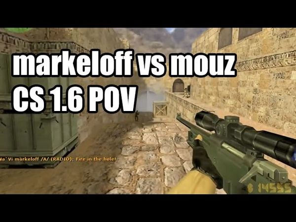 POV: markeloff vs. mousesports @Arbalet CS 1.6 Demo