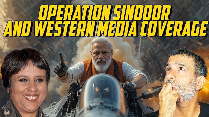 Operation Sindoor And The Western Media Coverage