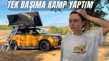 Tek Başıma Kampa Gittim - Neler Oldu?