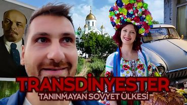 Kimsenin Tanımadığı Ülkeye Gittim: Transdinyester | Sovyetler hala yaşıyor mu?