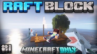 Я ВЫЖИЛ В ОКЕАНЕ НА ПЛОТУ ХАРДКОР ※ RaftBlock #1 • MinecraftOnly • Майнкрафт Выживание с модами