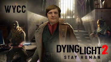 Dying Light 2: Stay Human #3  (Стрим от 06.02.2022)