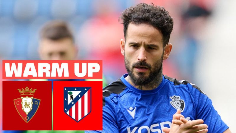 🔴 CA OSASUNA vs ATLÉTICO DE MADRID - PREVIA DEL PARTIDO
