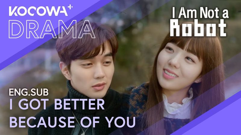 My Illness That Shouldn’t Touch Anyone… Healed After Meeting You 💖✨| I Am Not A Robot EP19 | KOCOWA+