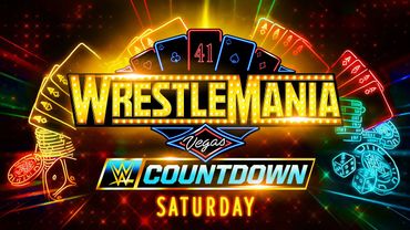 Countdown to WrestleMania 41 Saturday: April 19, 2025