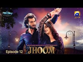 Jhoom Episode 12 |