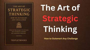 The Art of Strategic Thinking | Outsmart Any Challenge & Win Big in Life (Full Audiobook)
