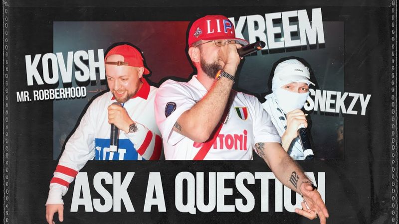 Ask a question - Artur Kreem, Kovsh, Snekzy / TOURdeFUNK / Sauvignon Funk