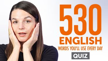 Quiz | 530 English Words You'll Use Every Day - Basic Vocabulary #93